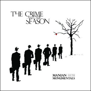 Manian & The Monumentals - Crime