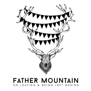 Father Mountain - On Leaving
