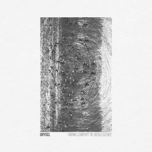 GRYSCL - Finding Comfort