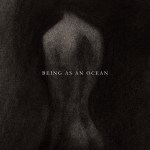 Being As An Ocean - ST
